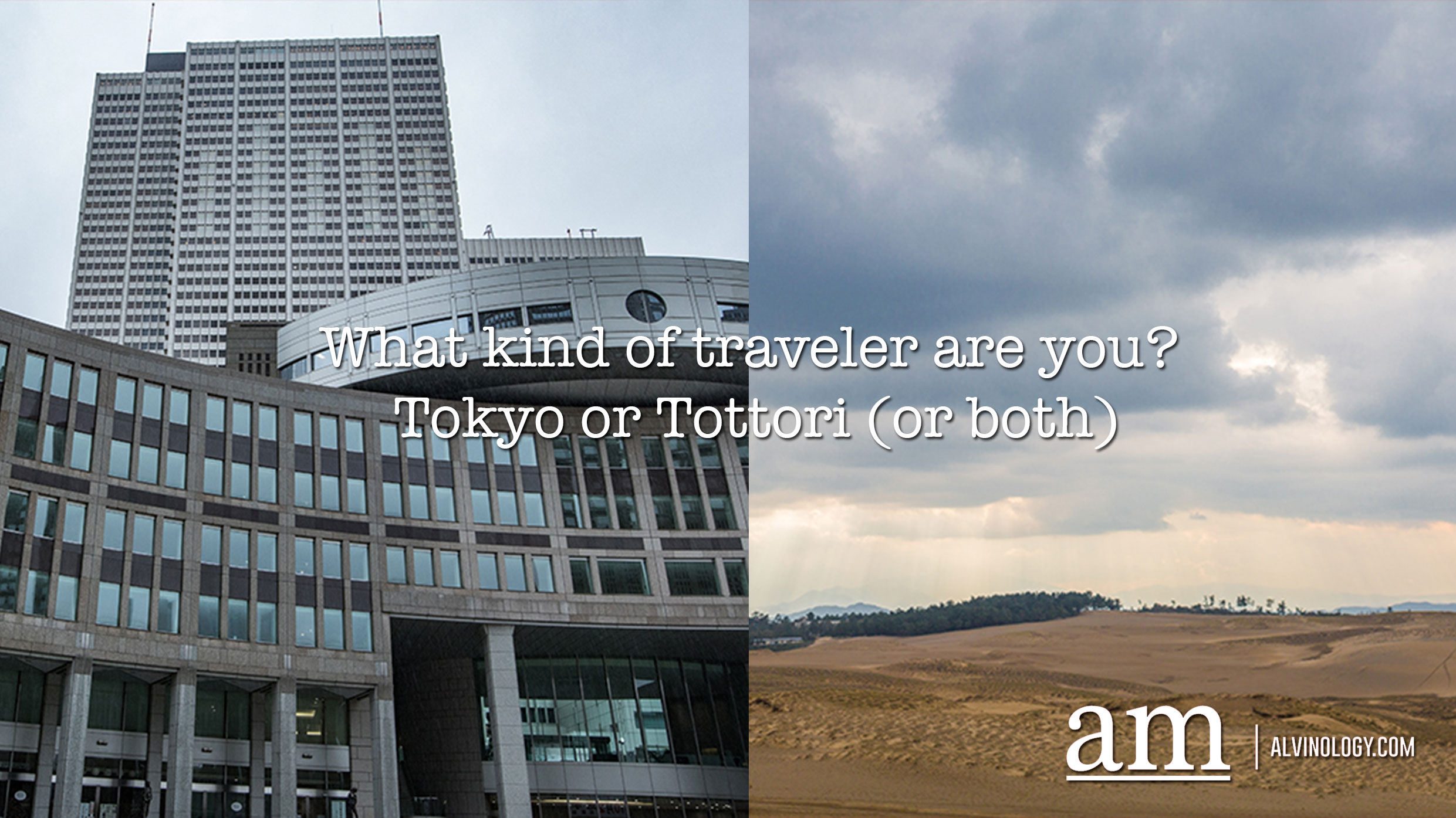 A Tale of Two Cities: Tokyo x Tottori - Alvinology