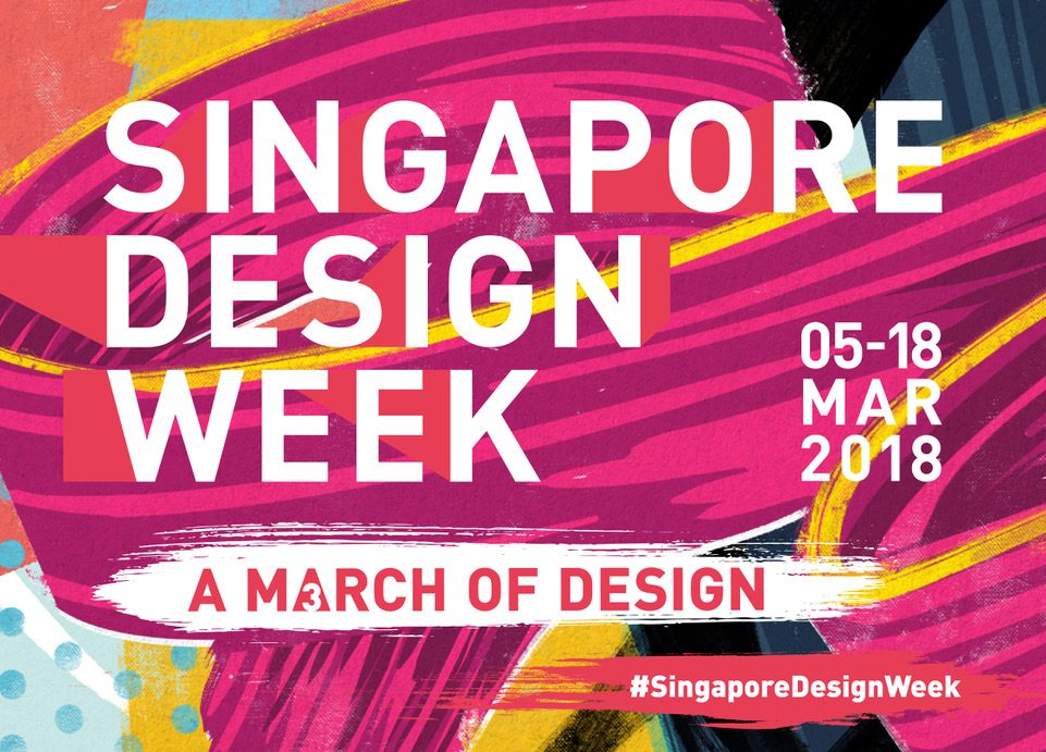 Singapore Design Week 2018 Guide: March Through The Most Happening Party In Town - Alvinology