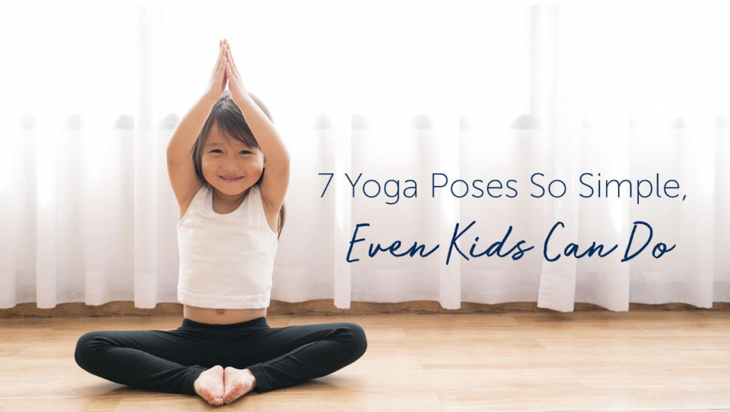 7 Yoga Poses So Simple, Even Kids Can Do - Alvinology