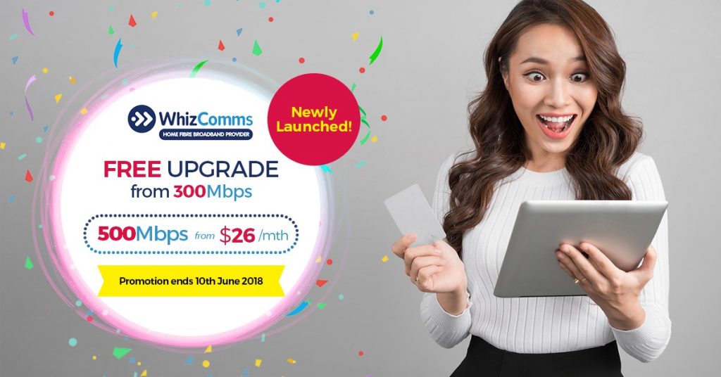 Free WhizComms Plan Upgrade from 300Mbps to 500Mbps Broadband Plan until June 10 - Alvinology