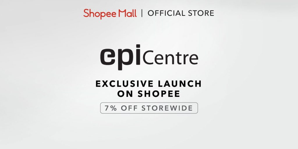 EpiCentre to launch on Shopee with a 7% off storewide sale and additional $7 discount with our exclusive promo code - Alvinology