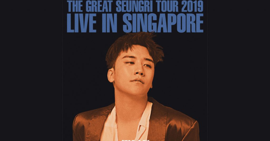 The Great Seungri Tour 2019 Live in Singapore in February 2019 [Buy Tickets Here] - Alvinology