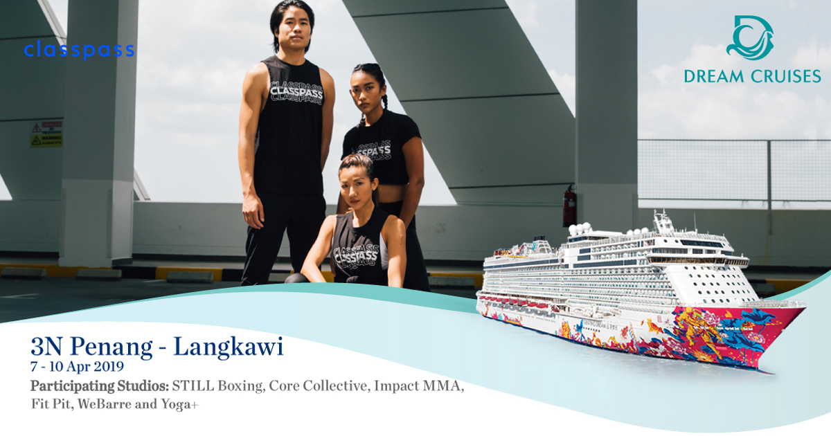 Dream Cruises partners with ClassPass for Fitness Takeover – see class schedule here - Alvinology