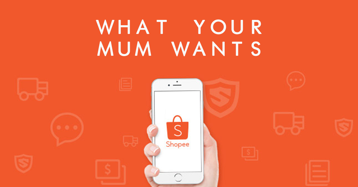 Shopee finally finds out what your mum really wants this Mother’s Day - Alvinology