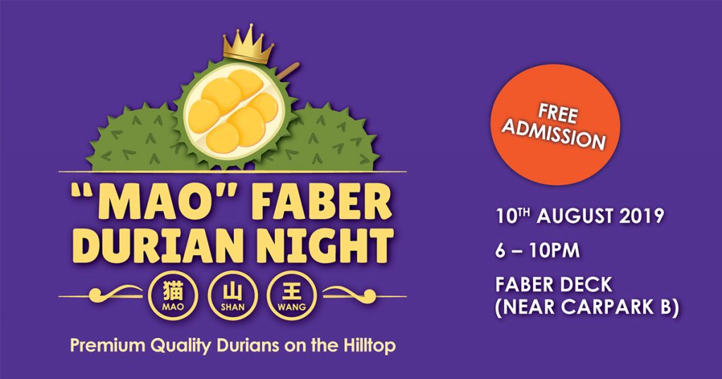 “MAO” Faber Durian Night – Promotions and other offerings for the first-ever Mao Shan Wang Durian experience - Alvinology