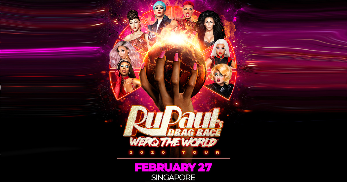 Here are RuPaul’s Drag Race Werq the World 2020 Tour Asian stops - Alvinology