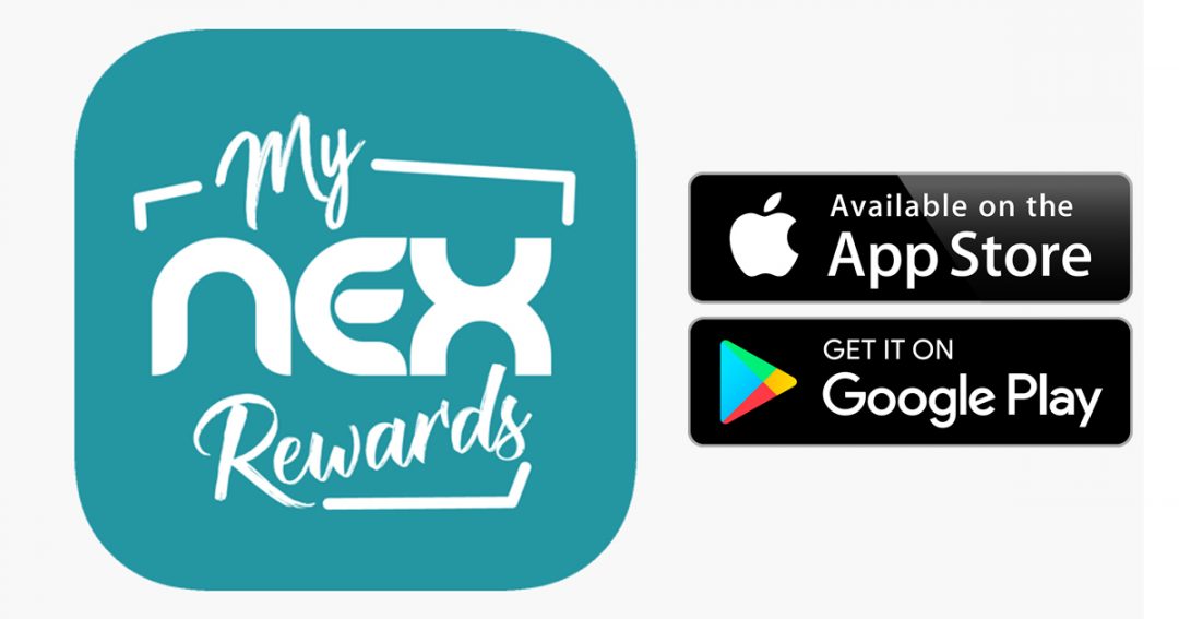 my NEXrewards NEX’s mobile loyalty app, register today and get a