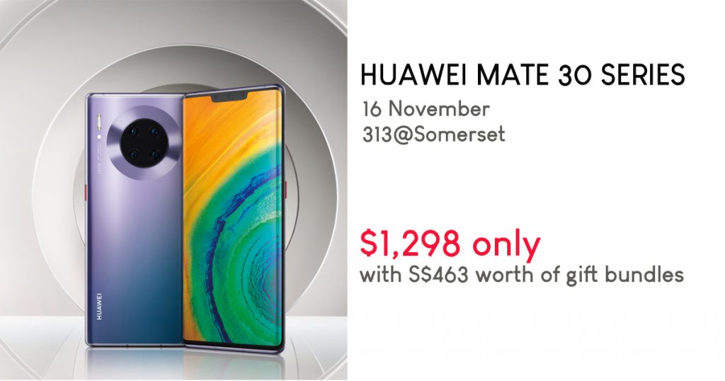 The HUAWEI Mate 30 Series will go on SALE this 16 November – you’ll get S$463 worth of gift bundle if you buy on that day - Alvinology