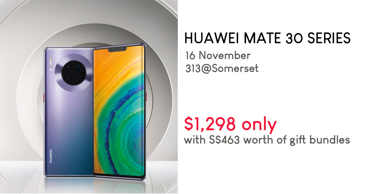 The HUAWEI Mate 30 Series will go on SALE this 16 November – you’ll get S$463 worth of gift bundle if you buy on that day - Alvinology