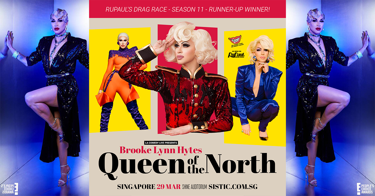 [EARLY BIRD PROMO] Brooke Lynn Hytes - the Queen of the North is coming to Singapore this March 2020 - Alvinology