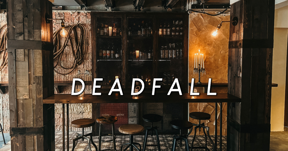 There’s a new venue in Boat Quay called Deadfall featuring affordable drinks and filling dishes - Alvinology
