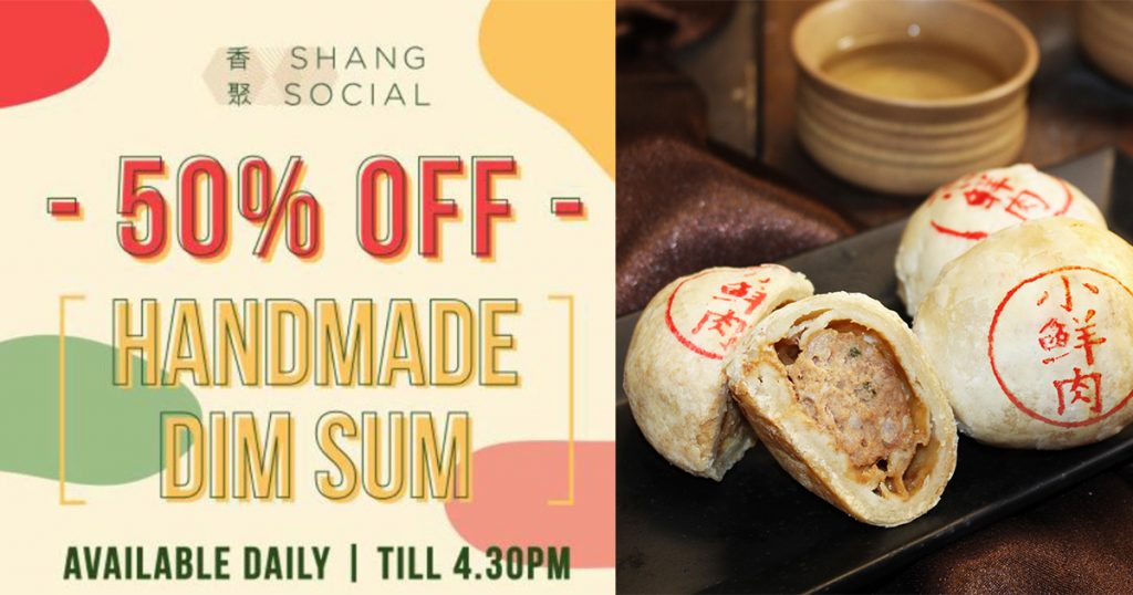 [PROMO] Enjoy Shang Social dim sums for 50% OFF offering DAILY starting today till 31 March - Alvinology