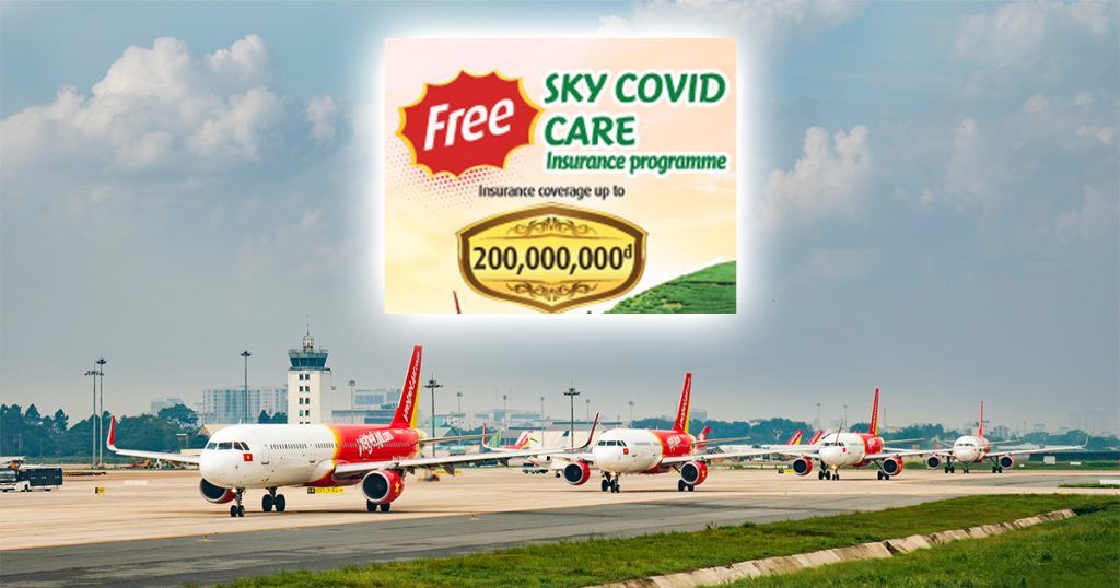 Vietjet offers SKY COVID CARE insurance covering approximately US$857 to US$8,570 benefits for all passengers - see details - Alvinology