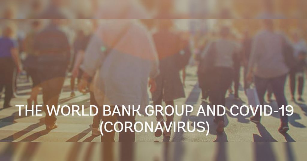 Up to $12 Billion of immediate support from World Bank Group made available to fight COVID-19 - Alvinology