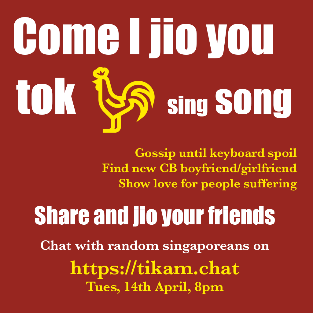 Open Jio - Talk Cock Sing Song with Random Singaporean 14th Apr 8pm - Alvinology