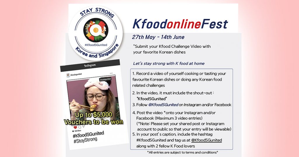 Calling all Korean Food Lovers to come together on the K-Food Online Festival and stand a chance to win SGD 5,000 worth of vouchers! - Alvinology