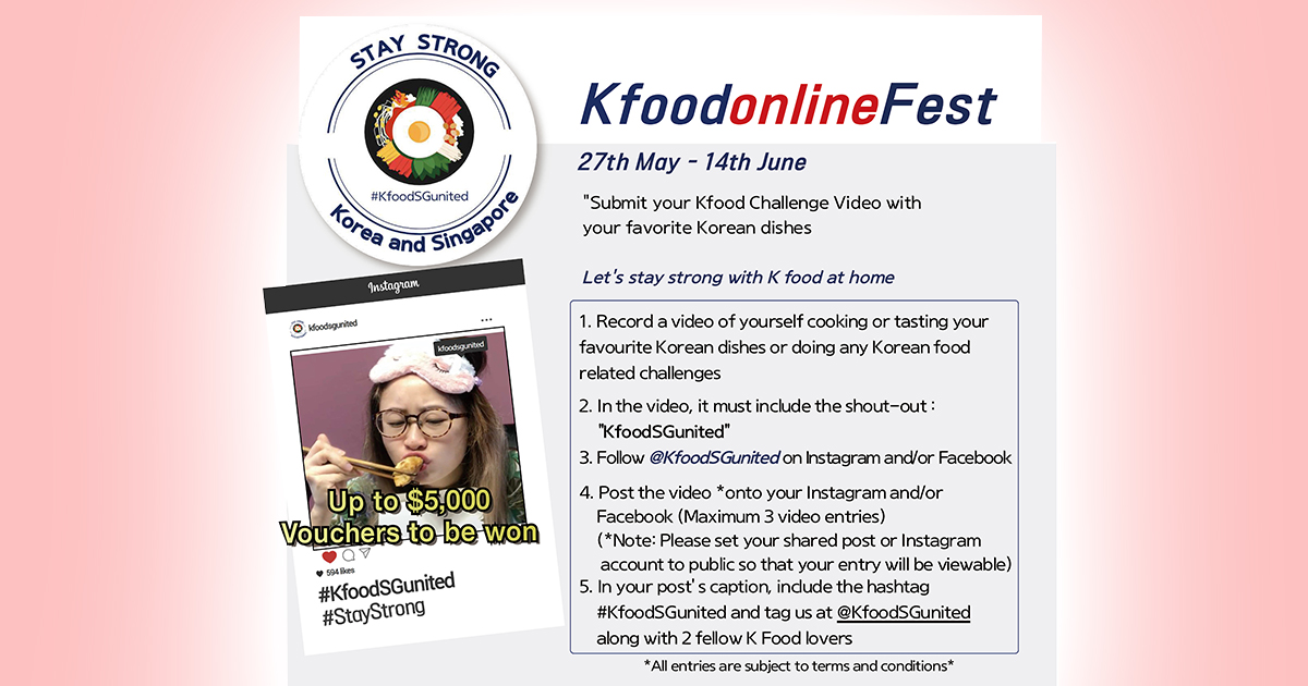Calling all Korean Food Lovers to come together on the K-Food Online Festival and stand a chance to win SGD 5,000 worth of vouchers! - Alvinology