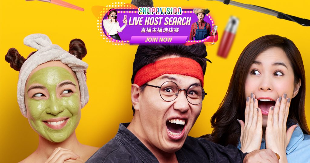 Singapore’s Next Top Live Streamer – join this talent search and win a $10,000 contract with Shopavision! - Alvinology