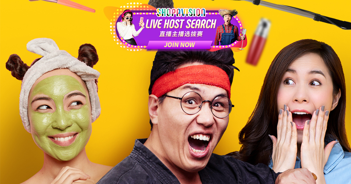 Singapore’s Next Top Live Streamer – join this talent search and win a $10,000 contract with Shopavision! - Alvinology