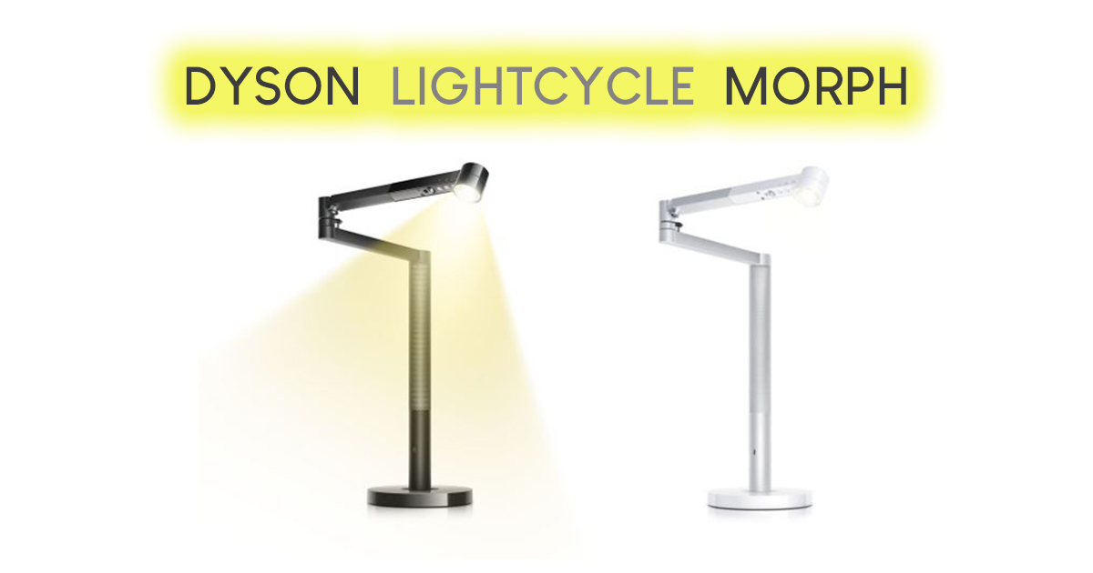 Dyson Lightcycle Morph - tracks natural daylight and intelligently transforms for different uses; real power-saver - Alvinology