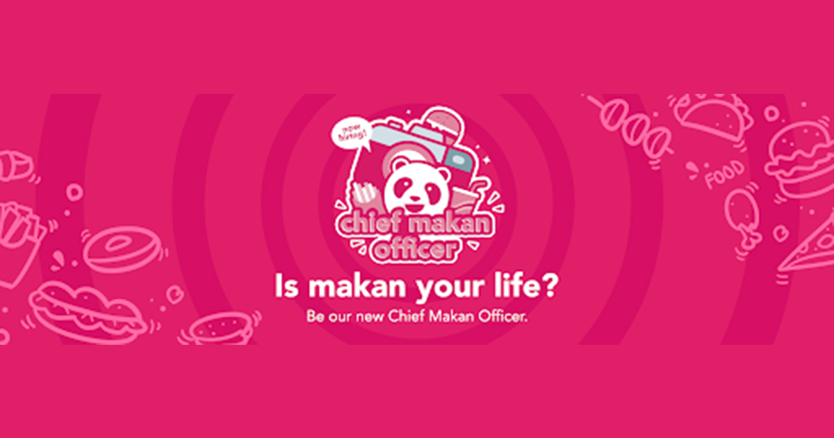 Foodpanda Singapore is hiring a new Chief Makan Officer – paid to traverse the island to eat, and eat, and eat! Here’s how to apply! - Alvinology
