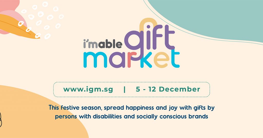 [Shop for a Cause] Be amazed and take home some of the artistic handiworks of persons with disabilities at SG Enable’s Virtual i’mable Gift Market - Alvinology