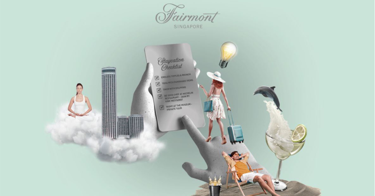 Fairmont Singapore launches “Design Your Staycation Contest” where you can win the staycation of your dreams! Here’s how – - Alvinology