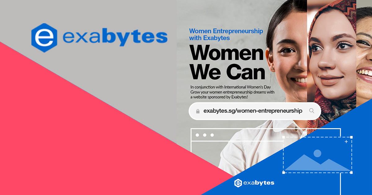Businesswoman? Exabytes offers a complimentary website/online store to 200 aspiring female entrepreneurs in Singapore and Malaysia; Register Here - - Alvinology