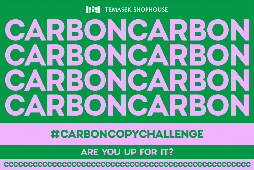 Temasek Shophouse launches Carbon Copy Challenge to create an online chain to inspire the public in reducing carbon footprint - Alvinology