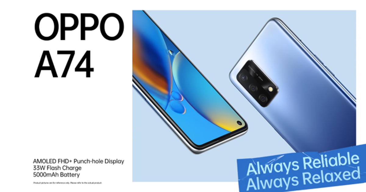 Always Reliable, Always Relaxed OPPO A74 arrives in Singapore for only S$299 - Alvinology