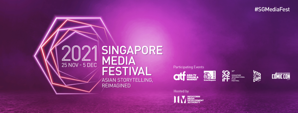 Singapore Media Festival 2021 - connecting local talent to highly-regarded showrunners through curated pitches to reach a global audience - Alvinology