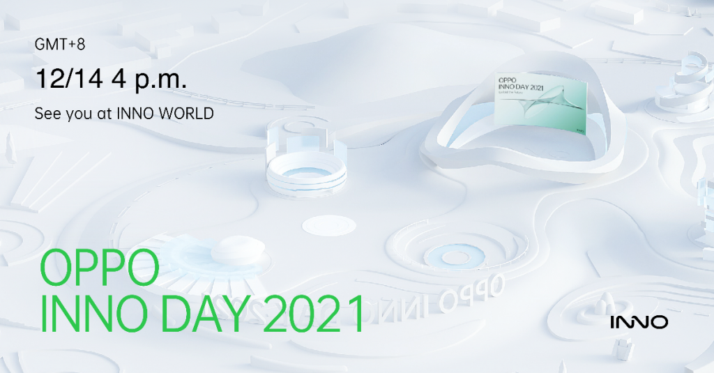 OPPO INNO DAY 2021 - discover OPPO's latest technological achievements this 14–15 December - Alvinology