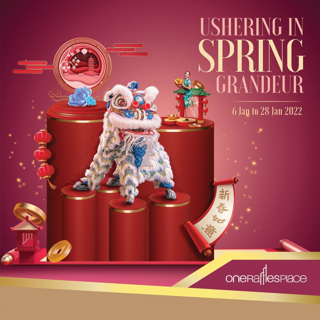 One Raffles Place - Usher in the grandiosity of Spring with an abundance of exciting Lunar New Year activities - Alvinology