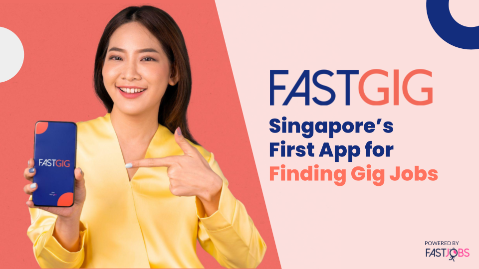 Find new jobs and available gigs in Singapore in a jiffy with FastCo’s new FastGig app! - Alvinology