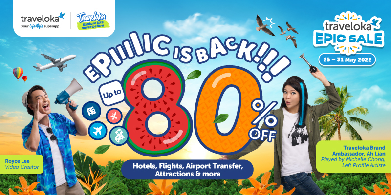 Traveloka EPIC SALE 2022 is giving you up to 80% OFF on travel options, attractions, beauty and spa products and more! - Alvinology