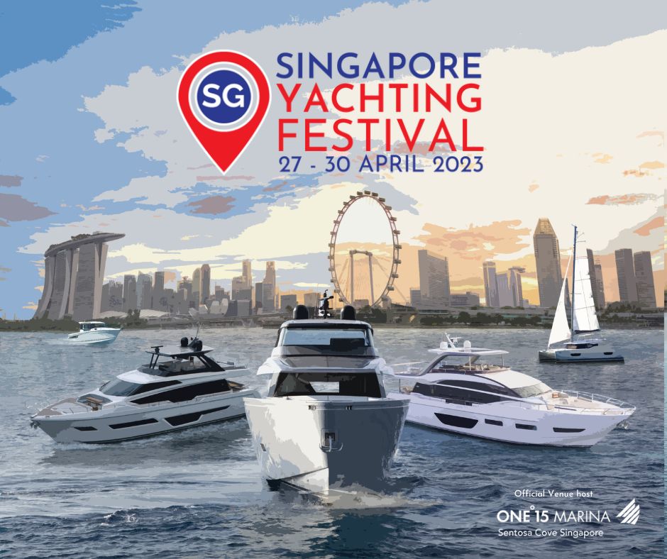 Tickets to the 2023 Singapore Yachting Festival (27-30 April 2023) are now on sale! Featuring over 50 vessels by world-leading yacht-builders! - Alvinology