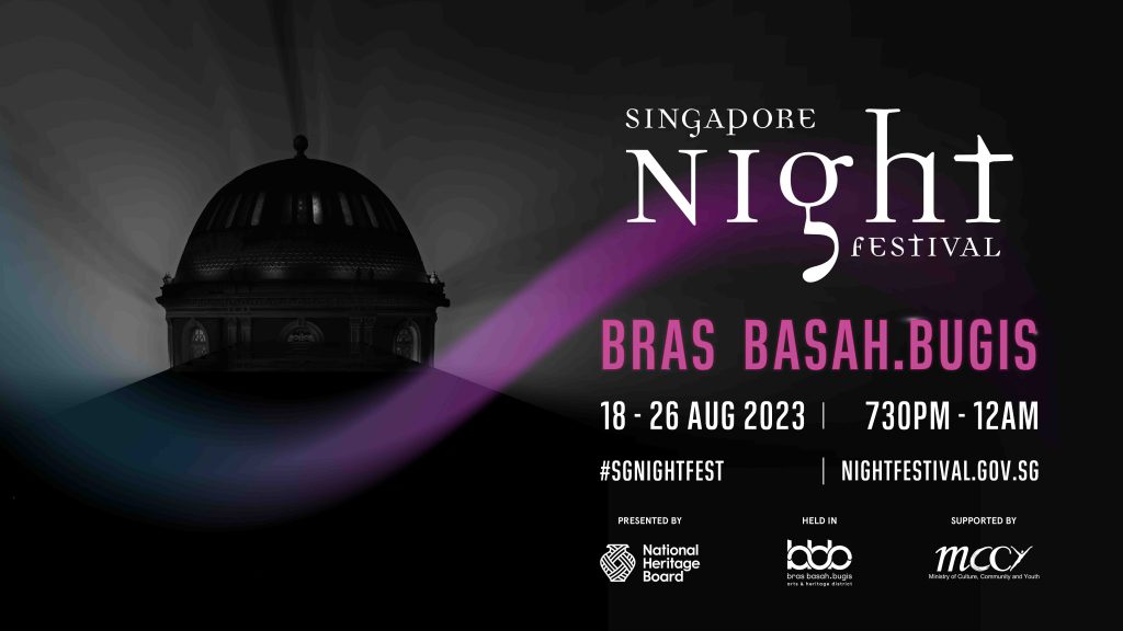 Singapore Night Festival returns to light up the Bras Basah.Bugis this 18 - 26 August! - Alvinology