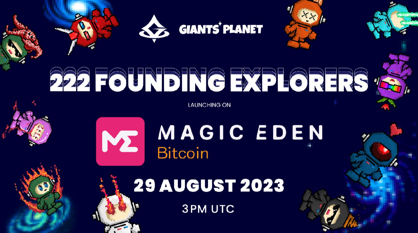 Giants Planet to launch a flagship free mint collection – the 'Founding Explorers' on Magic Eden Bitcoin - Alvinology