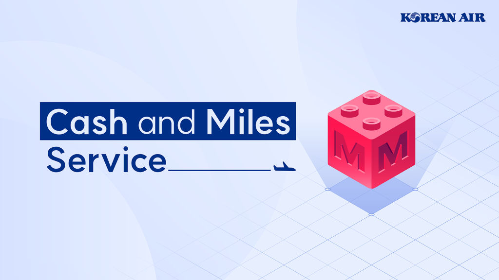 Unlock More Savings and Rewards with Korean Air's Enhanced "Cash and Miles" Program - Alvinology