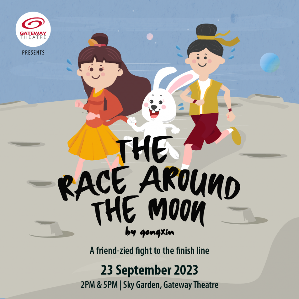 Gateway Theatre Presents "The Race Around The Moon" - a theatrical experience produced by Teo Pei Si - Alvinology