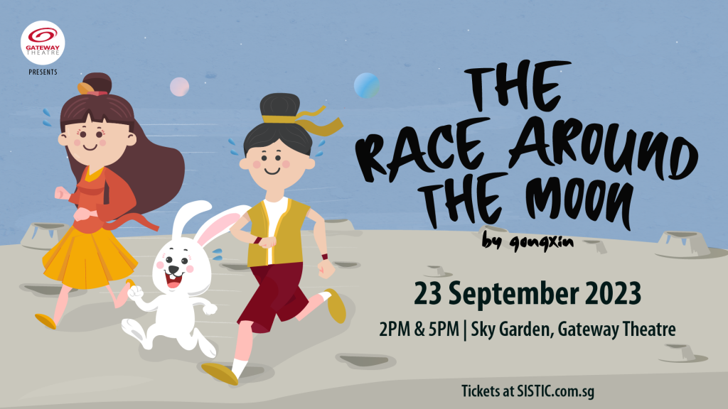 Gateway Theatre Presents "The Race Around The Moon" - a theatrical experience produced by Teo Pei Si - Alvinology