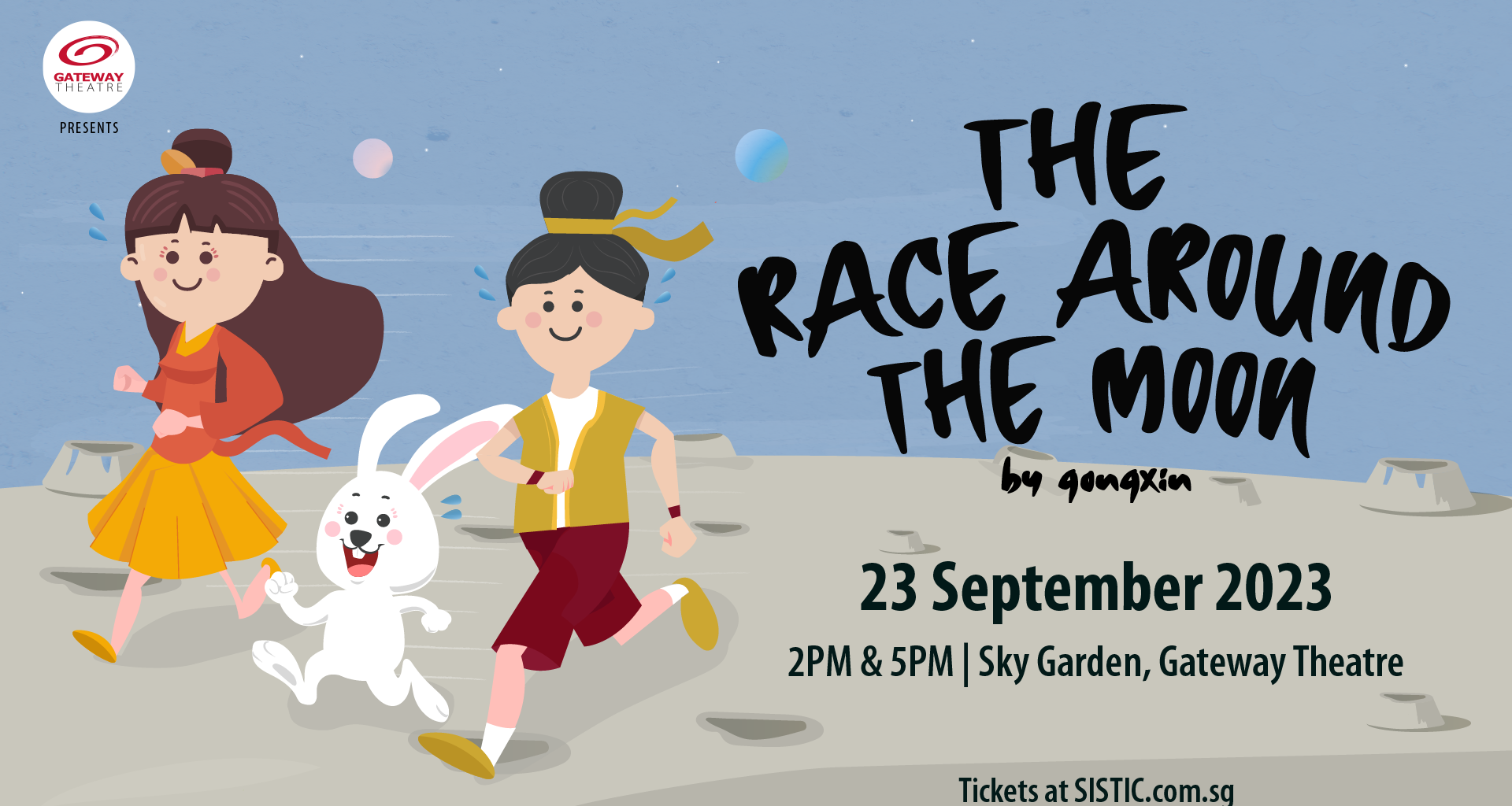 Gateway Theatre Presents "The Race Around The Moon" - a theatrical experience produced by Teo Pei Si - Alvinology