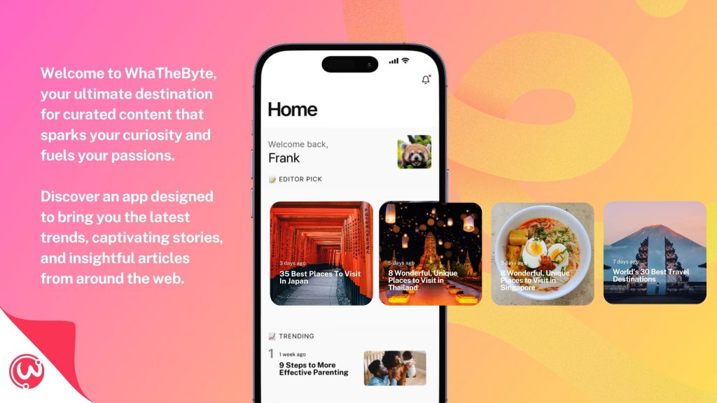 WhaTheByte: Your Passport to a Personalised Digital Universe - Alvinology