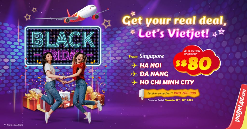 Vietjet Black Friday Promo: Journey to Vietnam and Beyond, Starting at Only SGD80 - Alvinology