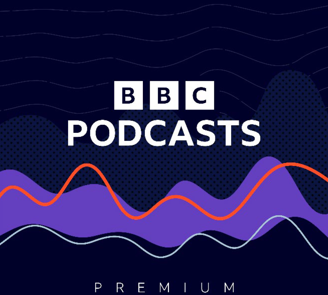 BBC Podcasts Premium: Your VIP Pass to a World of Exclusive Content - Alvinology