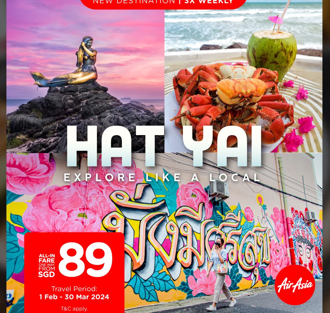 AirAsia unveils brand-new direct route from Singapore to Hat Yai at an all-inclusive one-way fare starting from SGD89 - Alvinology