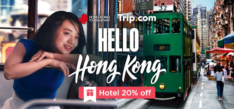 Say Hello Hong Kong with Trip.com: 20% off hotel bookings and a HKD100 F&B voucher - Alvinology