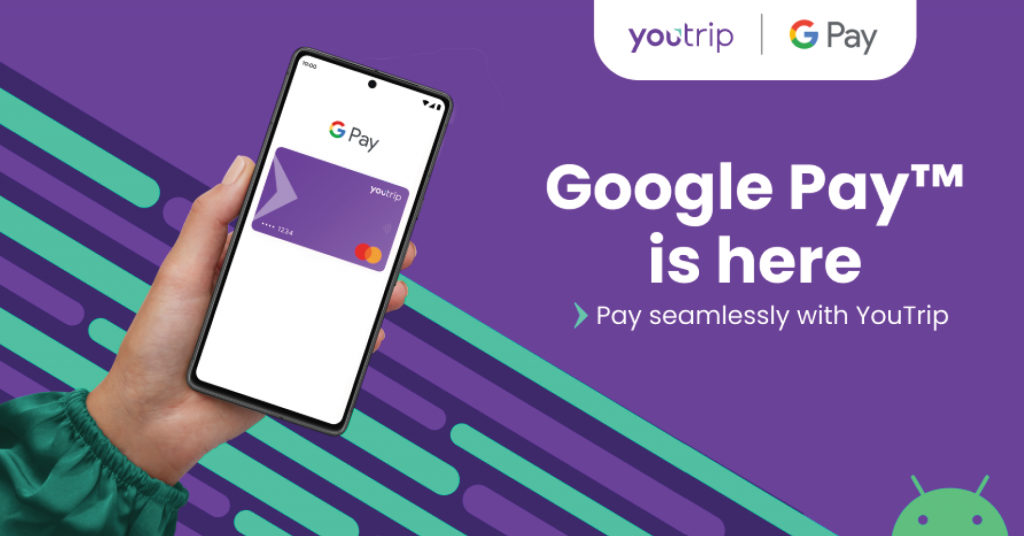 YouTrip and Google Pay Revolutionize Seamless Payments for Android Users - Alvinology