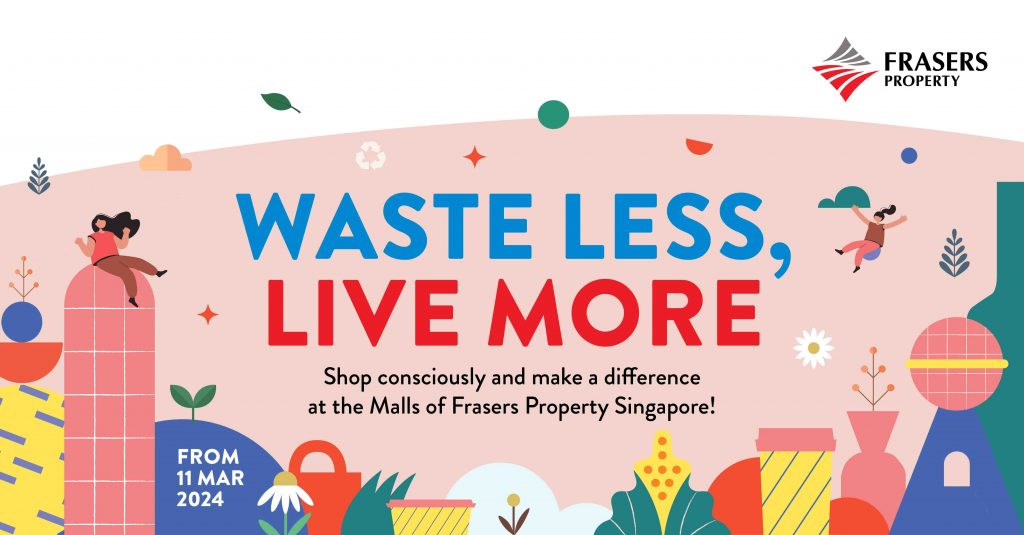 FRx Eco-Perks Returns to Frasers Property Singapore Malls: Embrace Sustainability, Reap Daily Rewards - Alvinology