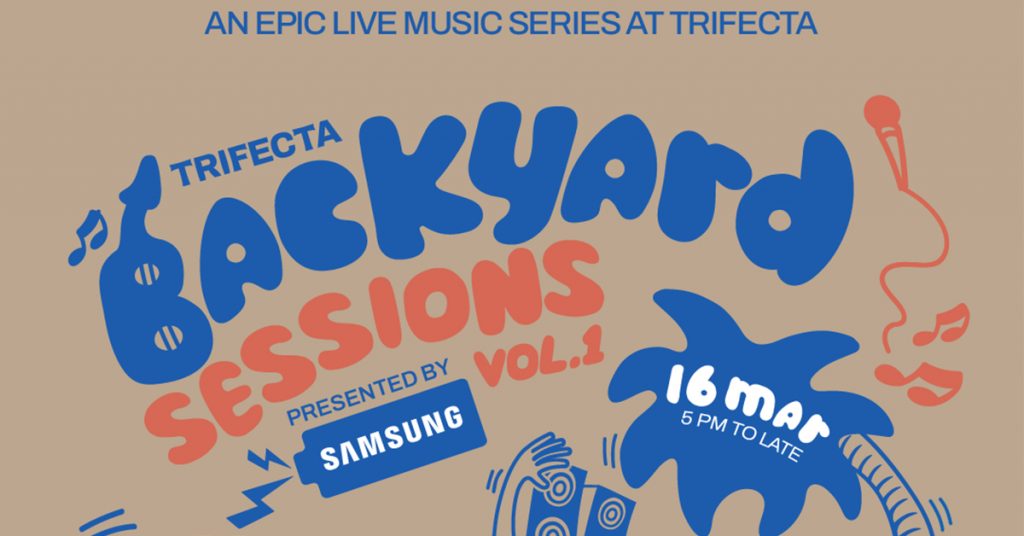 TRIFECTA Launches Epic Live Music Series: TRIFECTA Backyard Sessions presented by Samsung - Alvinology